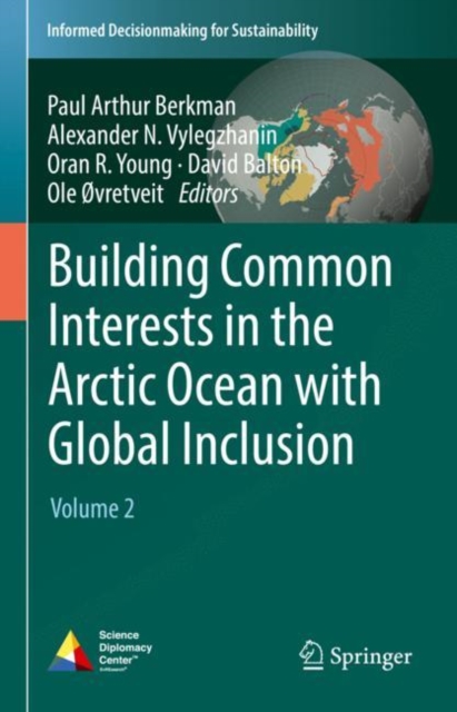 Building Common Interests in the Arctic Ocean with Global Inclusion : Volume 2, Hardback Book