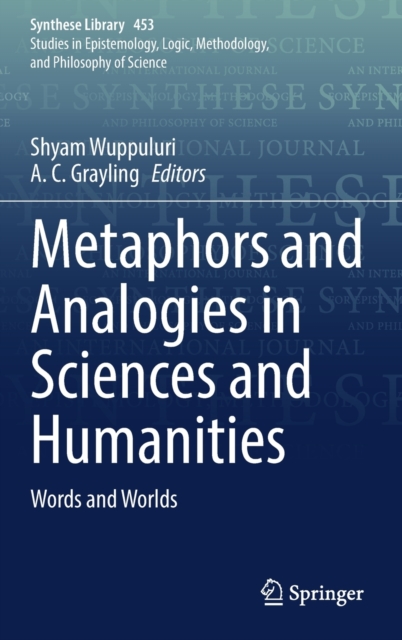 Metaphors and Analogies in Sciences and Humanities : Words and Worlds, Hardback Book