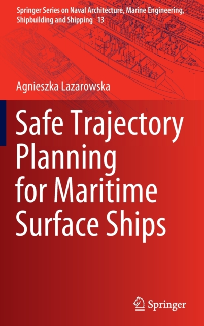 Safe Trajectory Planning for Maritime Surface Ships, Hardback Book