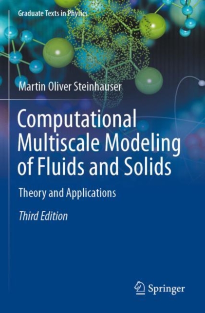Computational Multiscale Modeling of Fluids and Solids : Theory and Applications, Paperback / softback Book