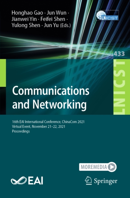 Communications and Networking : 16th EAI International Conference, ChinaCom 2021, Virtual Event, November 21-22, 2021, Proceedings, EPUB eBook