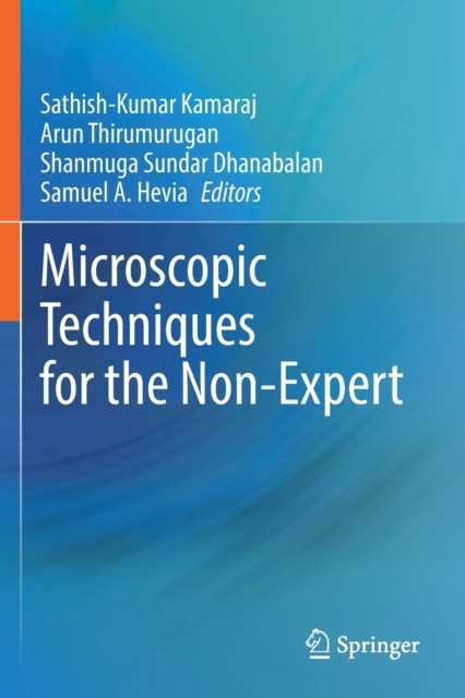 Microscopic Techniques for the Non-Expert, Paperback / softback Book