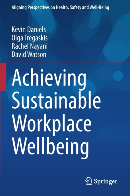 Achieving Sustainable Workplace Wellbeing, Paperback / softback Book