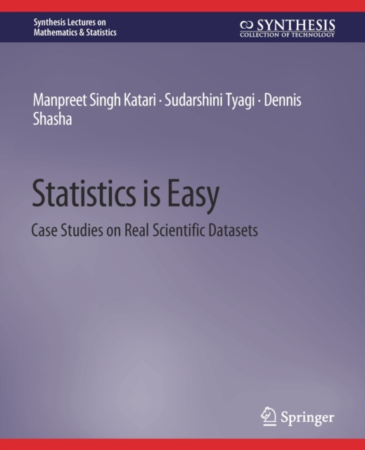 Statistics is Easy : Case Studies on Real Scientific Datasets, Paperback / softback Book