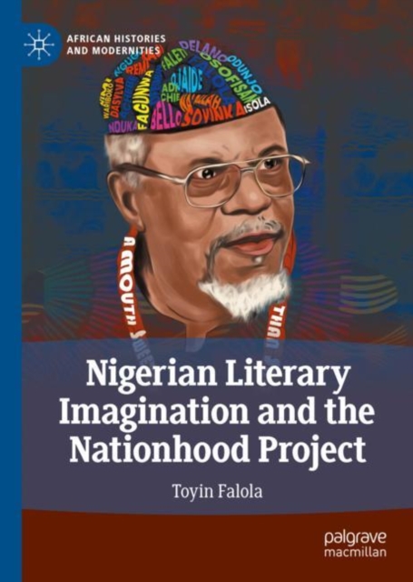 Nigerian Literary Imagination and the Nationhood Project, EPUB eBook