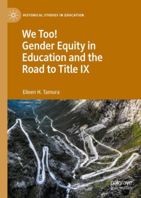 We Too! Gender Equity in Education and the Road to Title IX, EPUB eBook