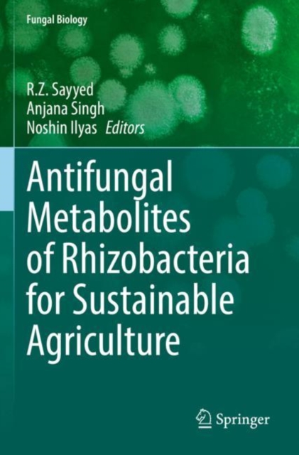 Antifungal Metabolites of Rhizobacteria for Sustainable Agriculture, Paperback / softback Book
