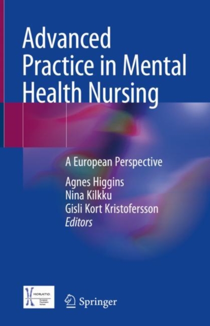 Advanced Practice in Mental Health Nursing : A European Perspective, Hardback Book