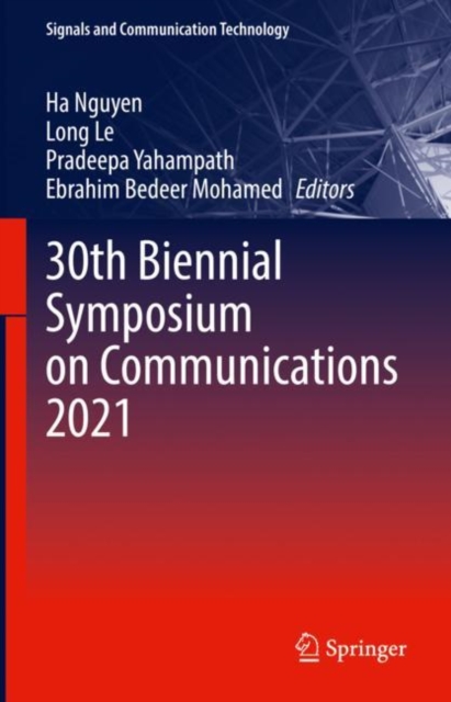 30th Biennial Symposium on Communications 2021, Hardback Book