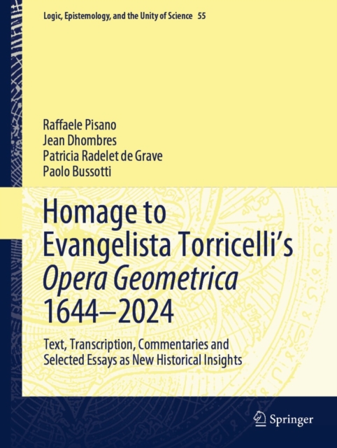 Homage to Evangelista Torricelli's Opera Geometrica 1644-2024 : Text, Transcription, Commentaries and Selected Essays as New Historical Insights, EPUB eBook