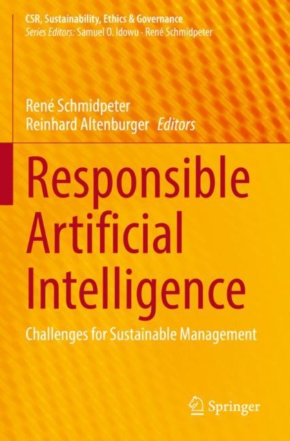 Responsible Artificial Intelligence : Challenges for Sustainable Management, Paperback / softback Book