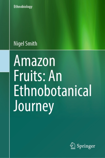 Amazon Fruits: An Ethnobotanical Journey, EPUB eBook