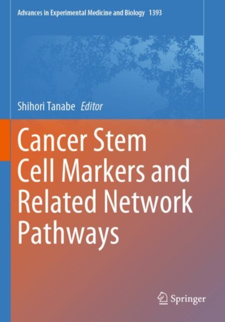 Cancer Stem Cell Markers and Related Network Pathways, Paperback / softback Book
