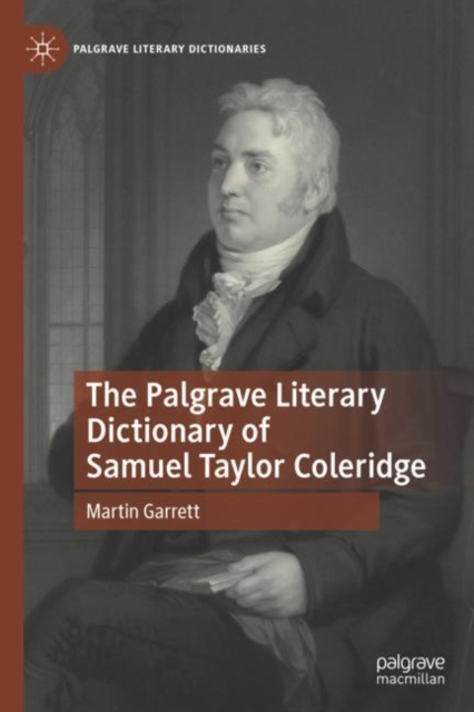 The Palgrave Literary Dictionary of Samuel Taylor Coleridge, Hardback Book