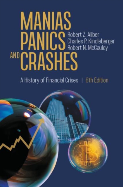 Manias, Panics, and Crashes : A History of Financial Crises, Paperback / softback Book