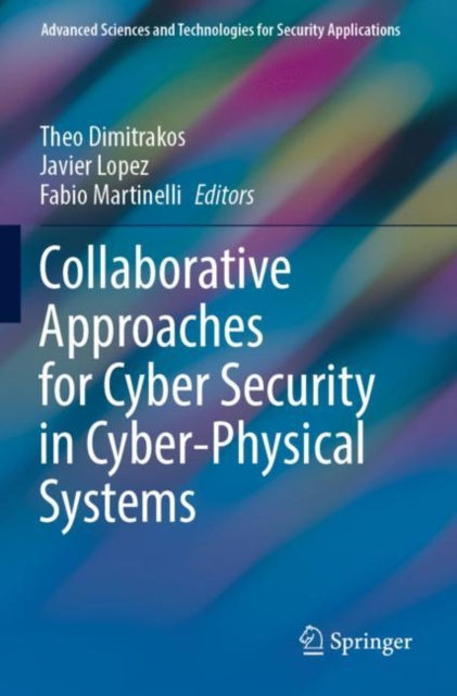 Collaborative Approaches for Cyber Security in Cyber-Physical Systems, Paperback / softback Book