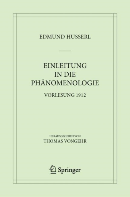 Einleitung in die Phanomenologie : Vorlesung 1912, PDF eBook