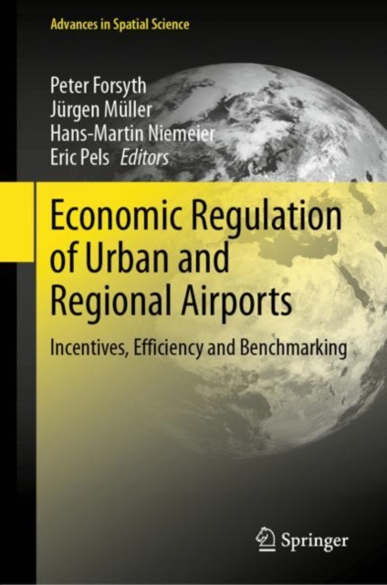 Economic Regulation of Urban and Regional Airports : Incentives, Efficiency and Benchmarking, EPUB eBook