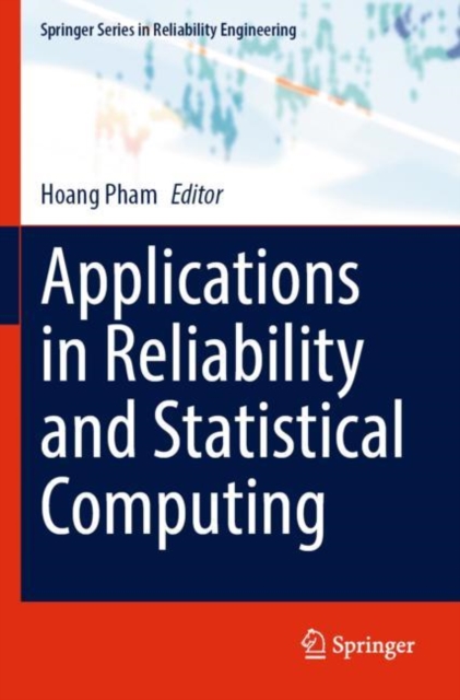 Applications in Reliability and Statistical Computing, Paperback / softback Book