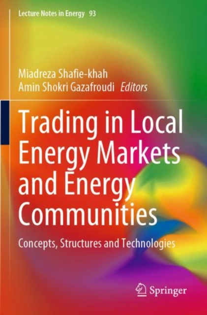 Trading in Local Energy Markets and Energy Communities : Concepts, Structures and Technologies, Paperback / softback Book