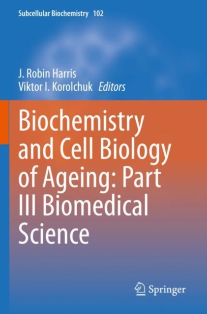 Biochemistry and Cell Biology of Ageing: Part III Biomedical Science, Paperback / softback Book