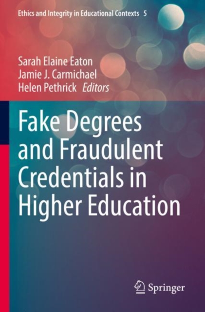 Fake Degrees and Fraudulent Credentials in Higher Education, Paperback / softback Book