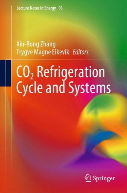 CO2 Refrigeration Cycle and Systems, Hardback Book
