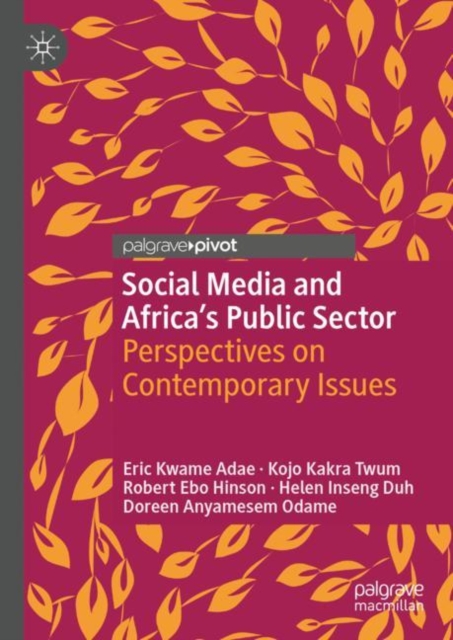 Social Media and Africa's Public Sector : Perspectives on Contemporary Issues, Hardback Book