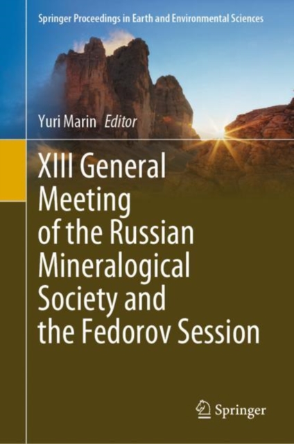 XIII General Meeting of the Russian Mineralogical Society and the Fedorov Session, Hardback Book