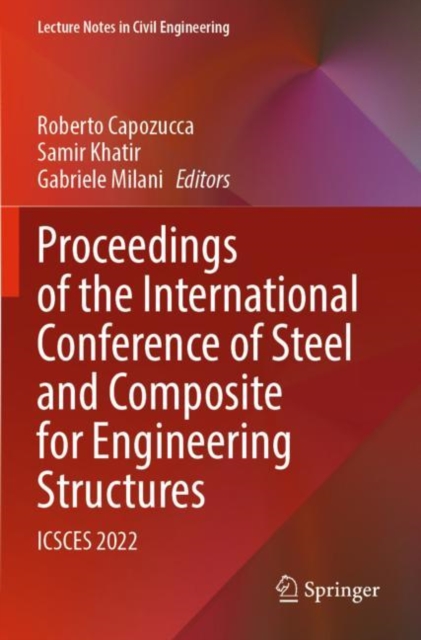 Proceedings of the International Conference of Steel and Composite for Engineering Structures : ICSCES 2022, Paperback / softback Book