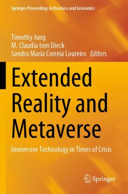 Extended Reality and Metaverse : Immersive Technology in Times of Crisis, Paperback / softback Book