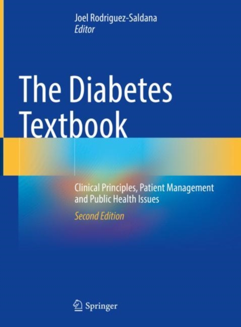 The Diabetes Textbook : Clinical Principles, Patient Management and Public Health Issues, Hardback Book