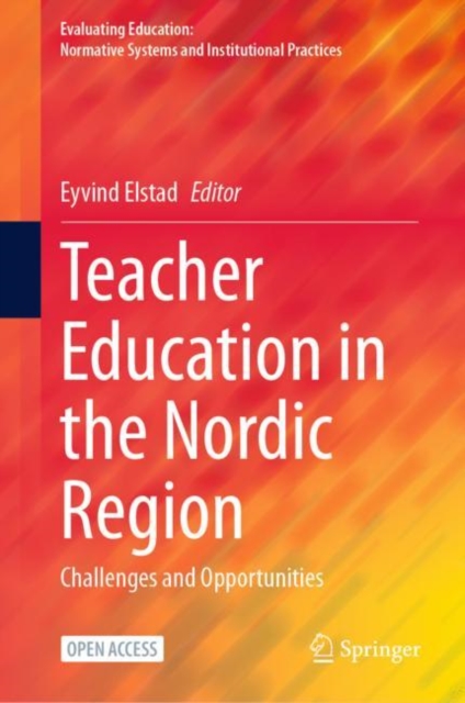 Teacher Education in the Nordic Region : Challenges and Opportunities, Hardback Book
