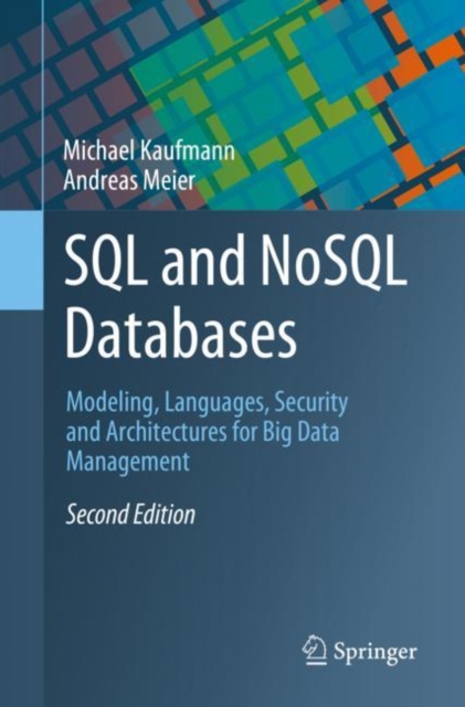 SQL and NoSQL Databases : Modeling, Languages, Security and Architectures for Big Data Management, EPUB eBook