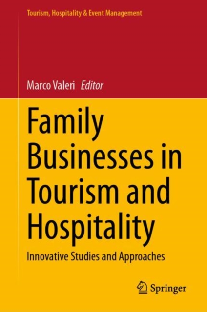 Family Businesses in Tourism and Hospitality : Innovative Studies and Approaches, EPUB eBook