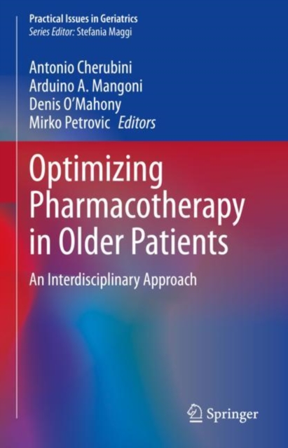 Optimizing Pharmacotherapy in Older Patients : An Interdisciplinary Approach, Hardback Book
