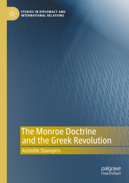 The Monroe Doctrine and the Greek Revolution, EPUB eBook