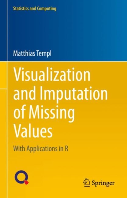 Visualization and Imputation of Missing Values : With Applications in R, Hardback Book