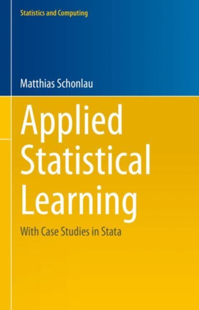 Applied Statistical Learning : With Case Studies in Stata, Hardback Book