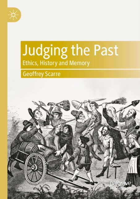 Judging the Past : Ethics, History and Memory, EPUB eBook