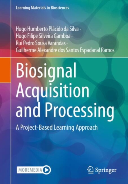Biosignal Acquisition and Processing : A Project-Based Learning Approach, Paperback / softback Book