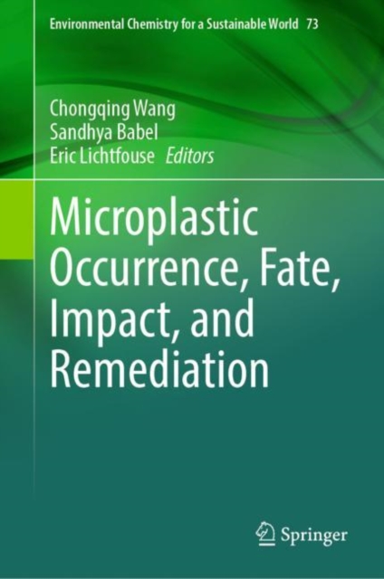 Microplastic Occurrence, Fate, Impact, and Remediation, Hardback Book