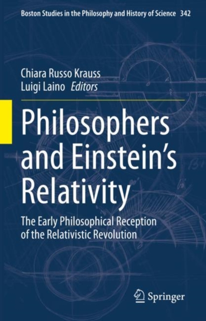 Philosophers and Einstein's Relativity : The Early Philosophical Reception of the Relativistic Revolution, Hardback Book