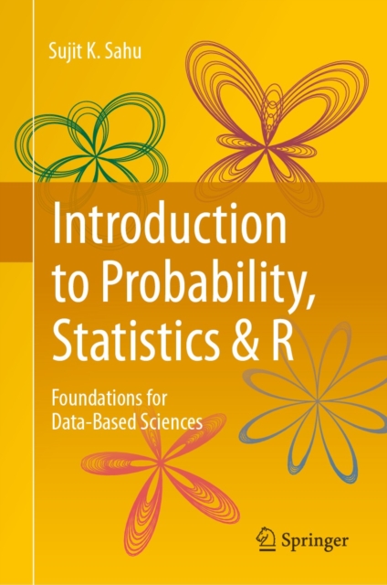 Introduction to Probability, Statistics & R : Foundations for Data-Based Sciences, EPUB eBook