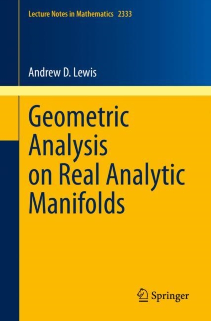 Geometric Analysis on Real Analytic Manifolds, Paperback / softback Book