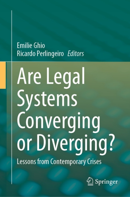 Are Legal Systems Converging or Diverging? : Lessons from Contemporary Crises, EPUB eBook