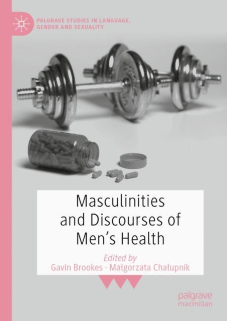 Masculinities and Discourses of Men's Health, Hardback Book