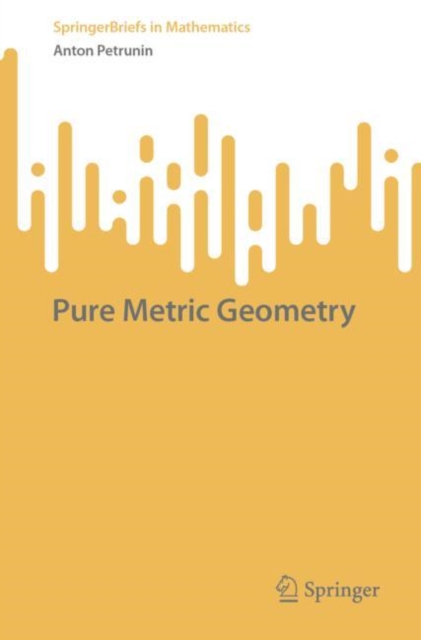 Pure Metric Geometry, Paperback / softback Book