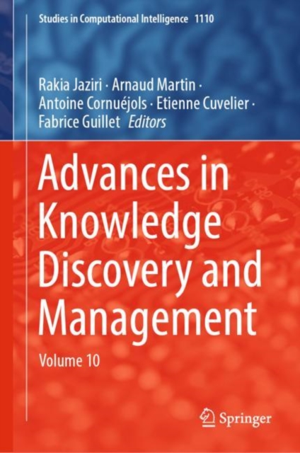 Advances in Knowledge Discovery and Management : Volume 10, Hardback Book