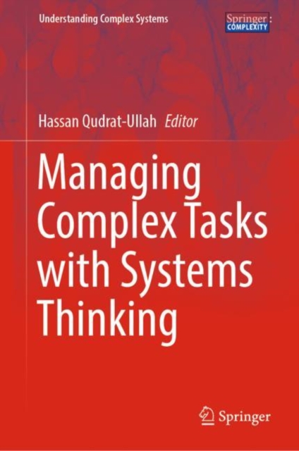 Managing Complex Tasks with Systems Thinking, Hardback Book